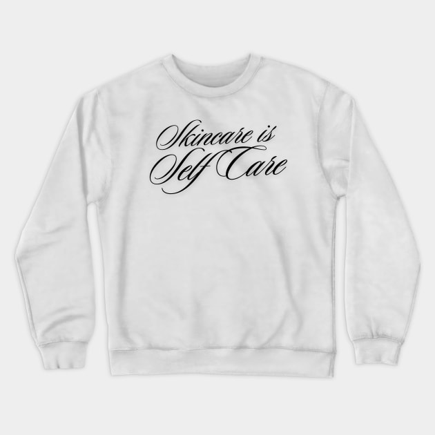 skin care is self care Crewneck Sweatshirt by Asilynn